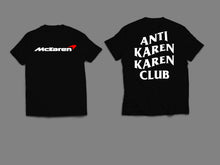 Load image into Gallery viewer, Anti Karen Karen Club T-Shirt - MCKAREN
