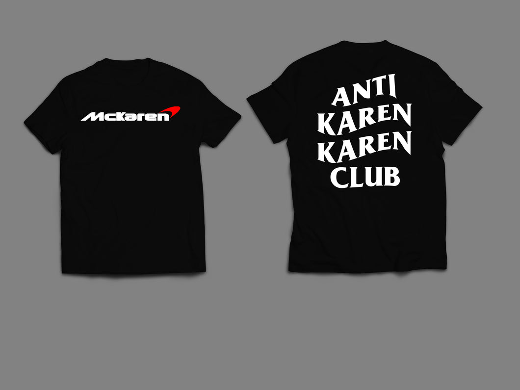 Anti Karen Karen Club T-Shirt - MCKAREN